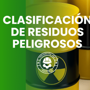 NOM-052-SEMARNAT-2005 - Clasificación de residuos peligrosos