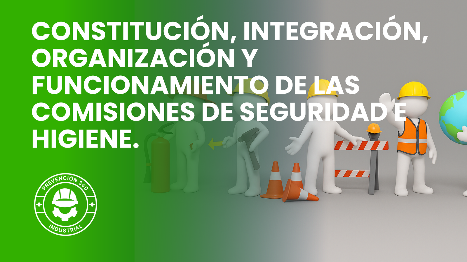 NOM-019-STPS-2011 – Constitución, integración, organización y funcionamiento de las comisiones de seguridad e higiene