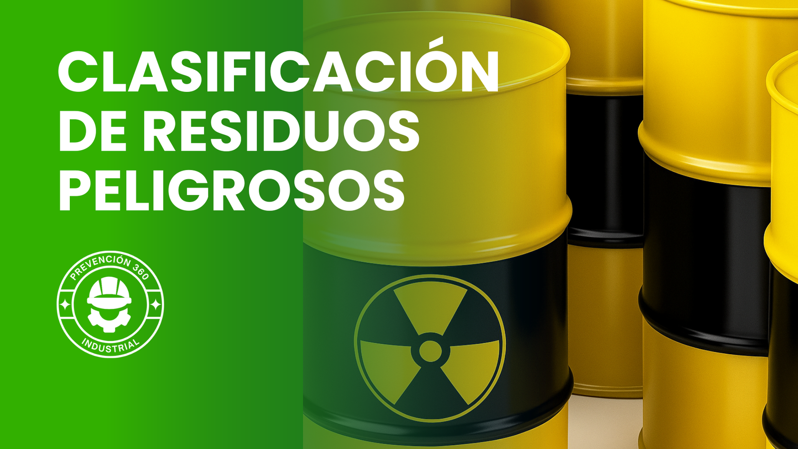 NOM-052-SEMARNAT-2005 – Clasificación de residuos peligrosos