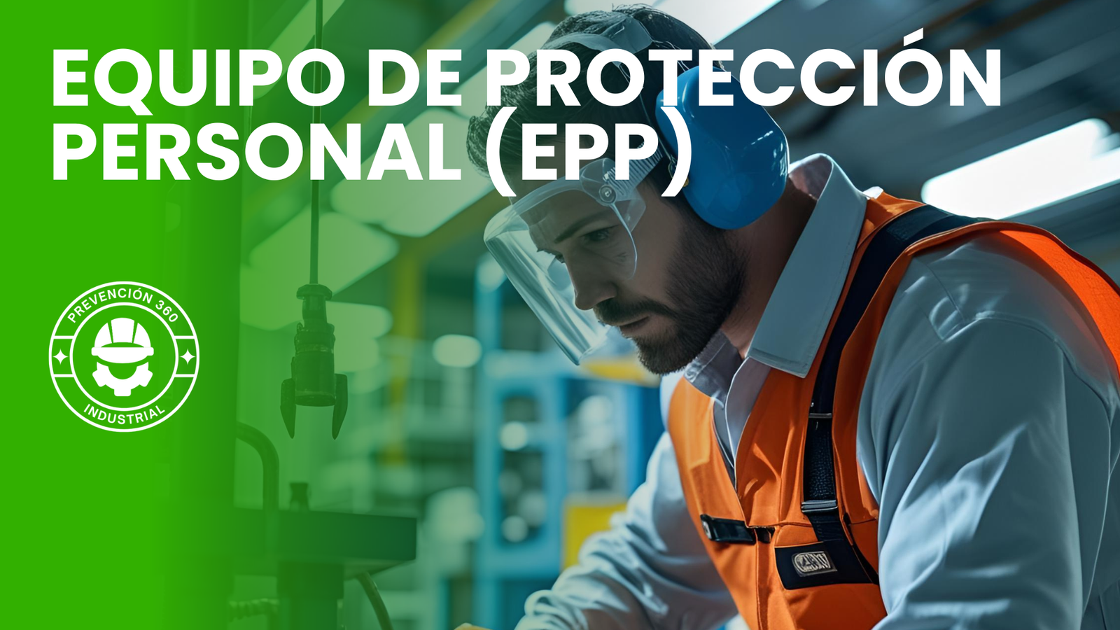 NOM-017-STPS-2008 – Equipo de protección personal.