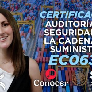 Certificación EC0634 en Auditoría de Seguridad de la Cadena de Suministro