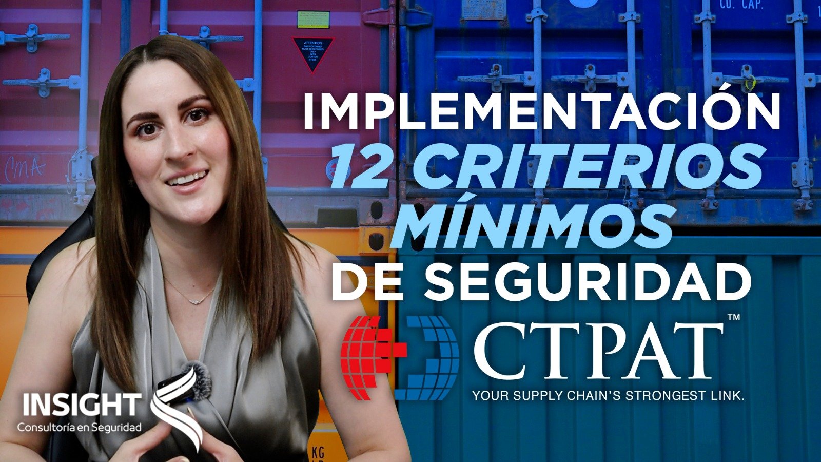 Implementación Efectiva de los 12 Criterios Mínimos de Seguridad CTPAT