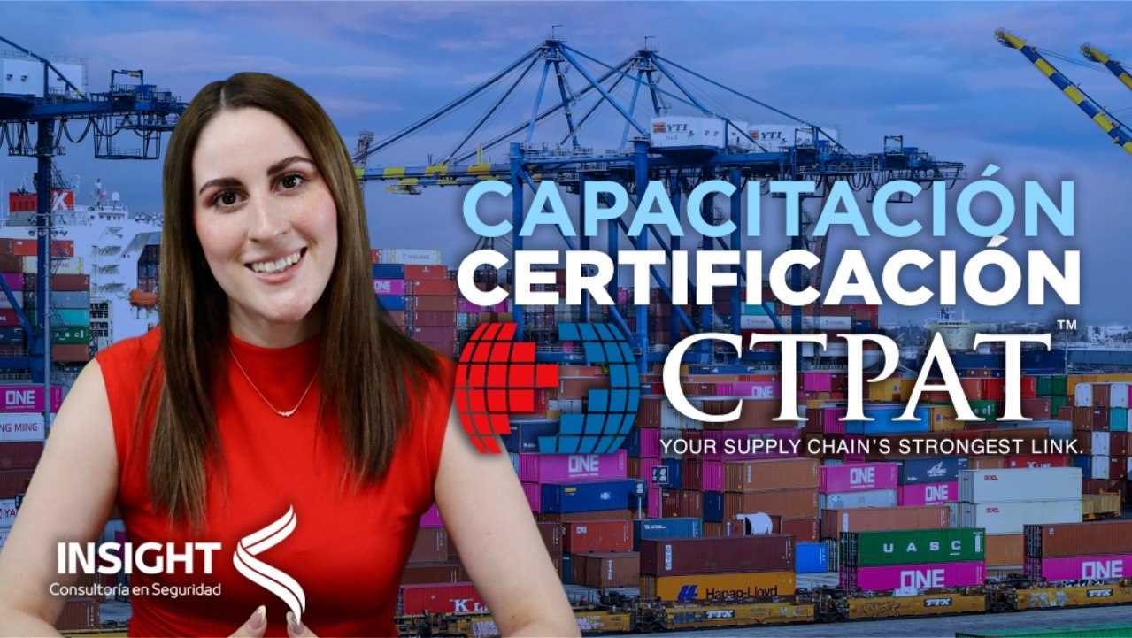 CTPAT: Seguridad en la Cadena de Suministro