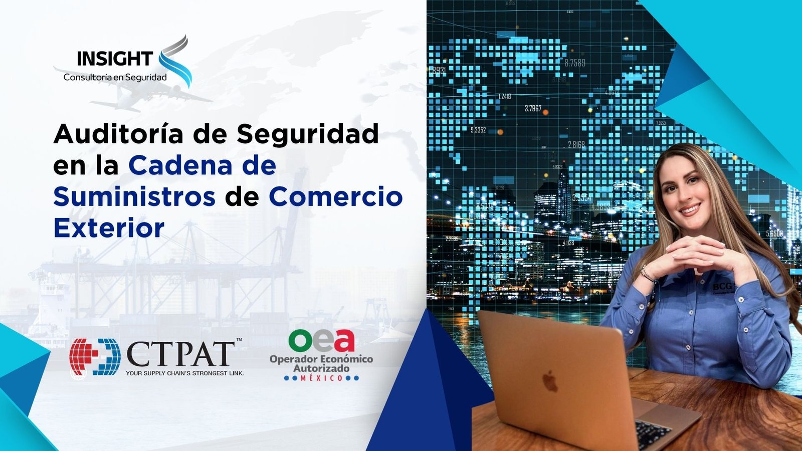 Auditoría de Seguridad de la Cadena de Suministros CTPAT/OEA